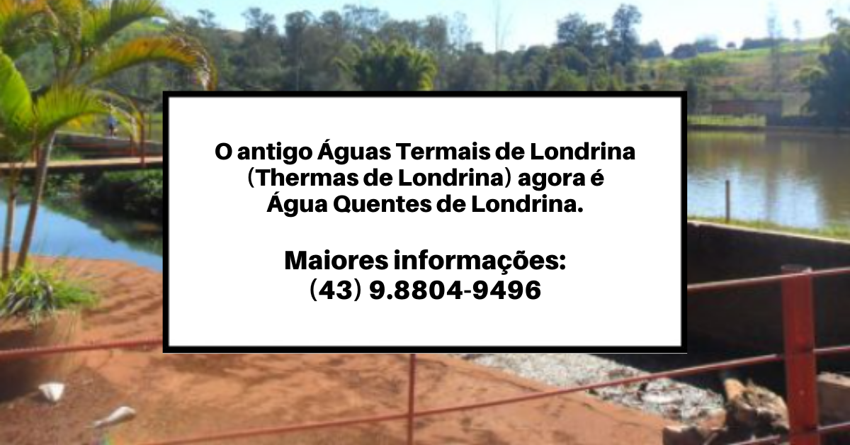 Águas Quentes De Londrina - Antigo Thermas - LondrinaTur, portal de  Londrina e norte do Paraná